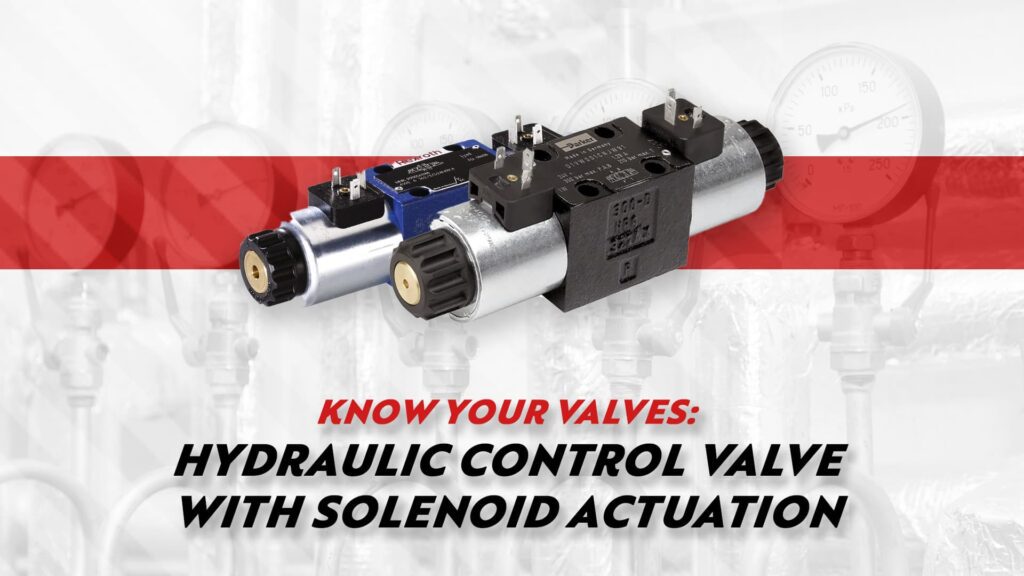 Know Your Valves: Directional Control Valves